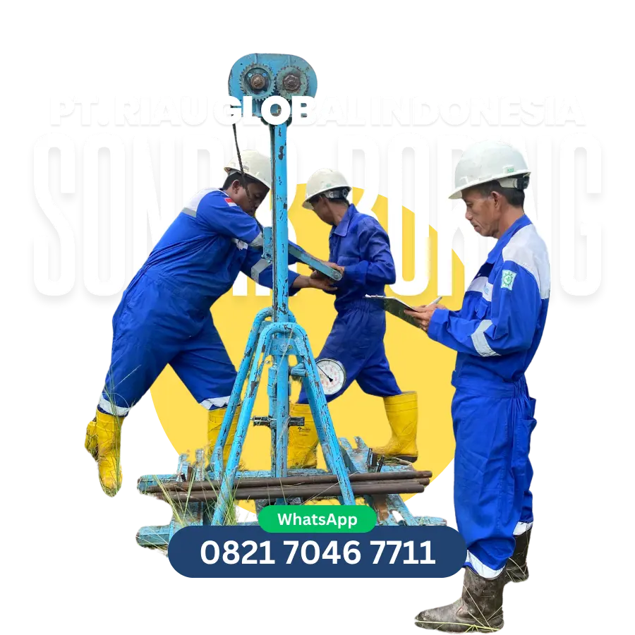 JASA SONDIR BORING PT RIAU GLOBAL INDONESIA HUBUNGI 082170467711