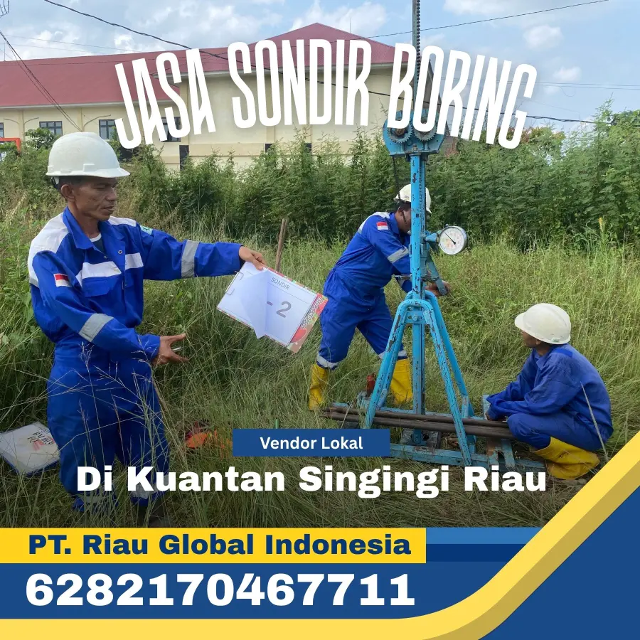 Jasa Sondir Boring di Kuantan Singingi Riau - PT Riau Global Indonesia