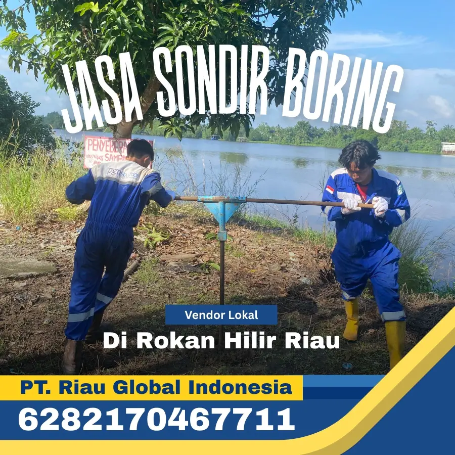 Jasa Sondir Boring di Rokan Hilir Riau - PT Riau Global Indonesia