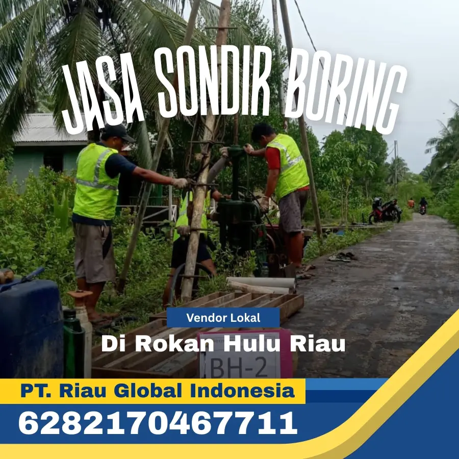 Jasa Sondir Boring di Rokan Hulu Riau - PT Riau Global Indonesia