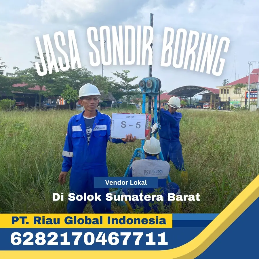 Jasa Sondir Boring di Solok Sumatera Barat - PT Riau Global Indonesia