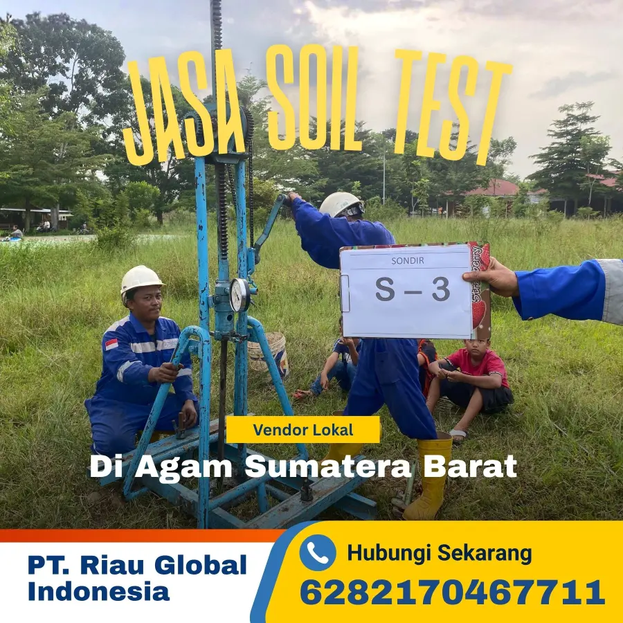 Jasa Soil Test di Agam Sumatera Barat - PT Riau Global Indonesia
