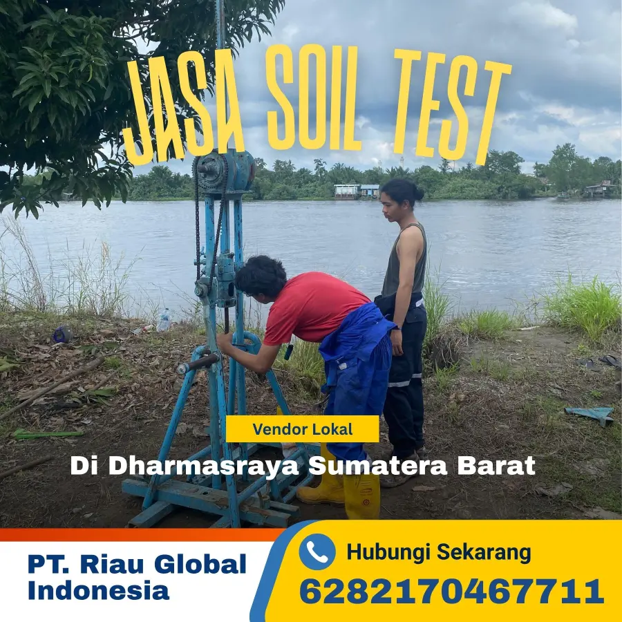 Jasa Soil Test di Dharmasraya Sumatera Barat - PT Riau Global Indonesia