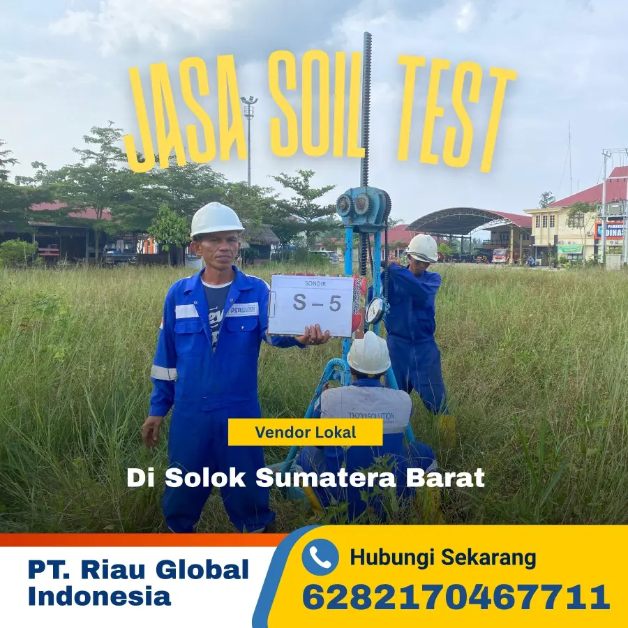 Jasa Soil Test di Solok Sumatera Barat - PT Riau Global Indonesia
