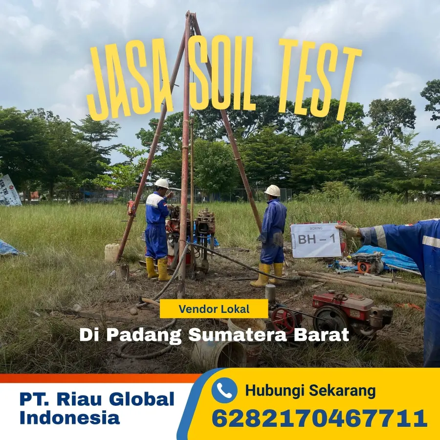 Jasa Soil Test di Padang Sumatera Barat - PT Riau Global Indonesia