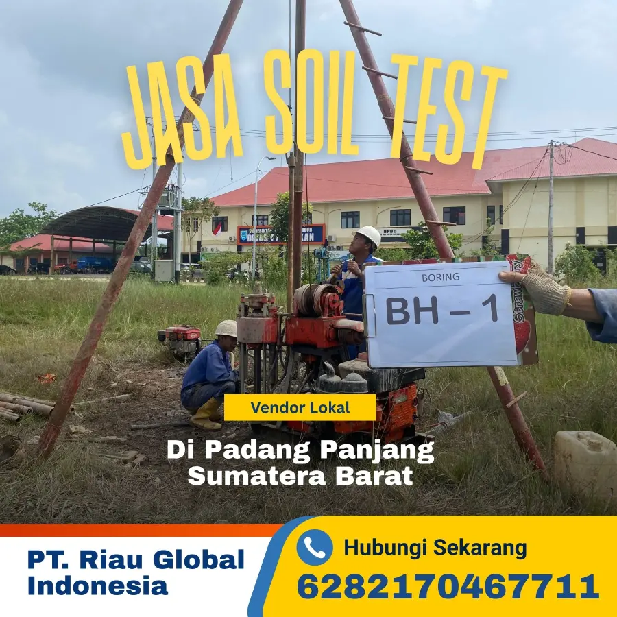 Jasa Soil Test di Sijunjung Sumatera Barat - PT Riau Global Indonesia