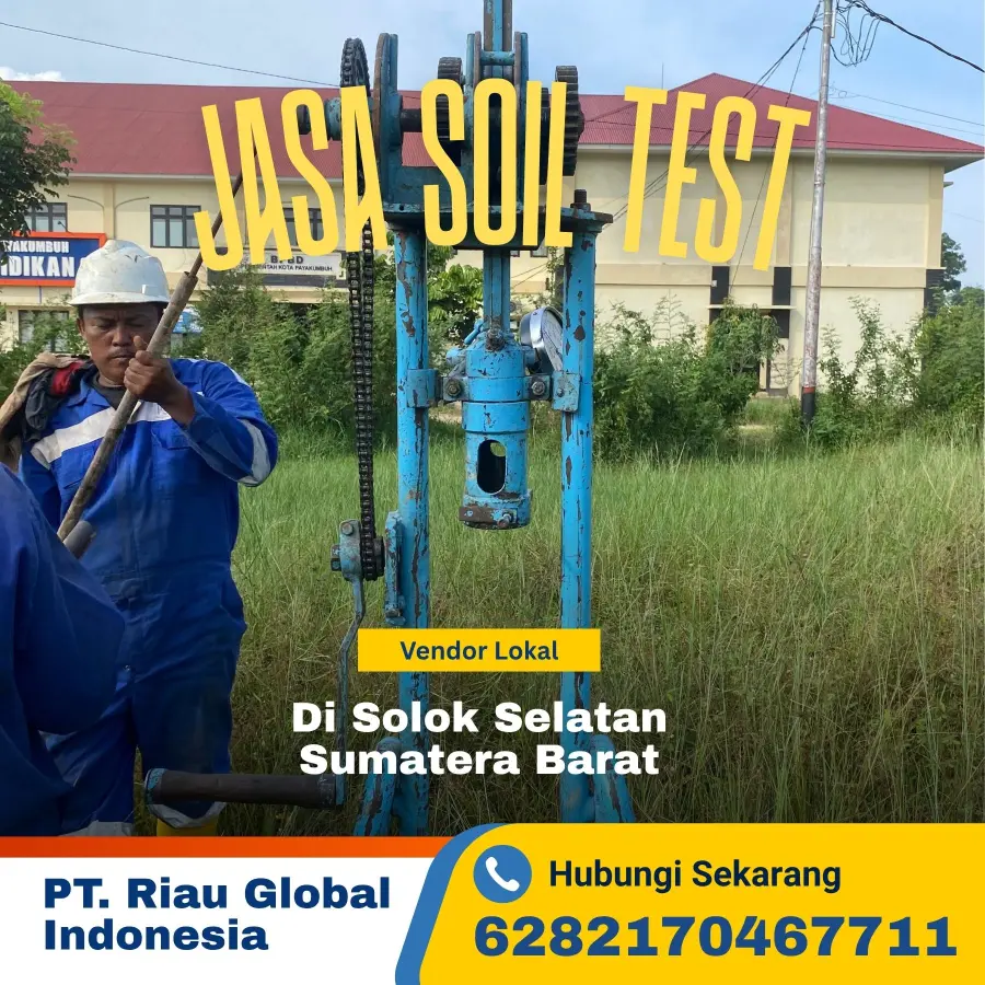 Jasa Soil Test di Solok Selatan Sumatera Barat - PT Riau Global Indonesia