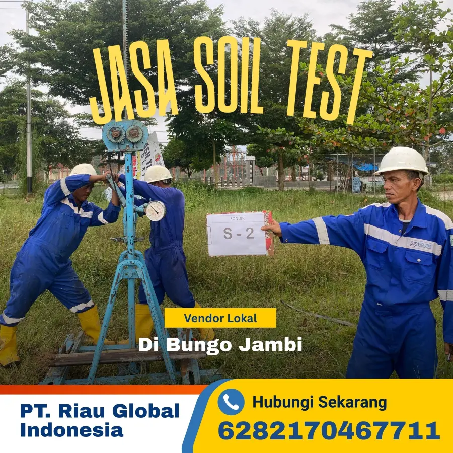 Jasa Soil Test Di Bungo Jambi - PT Riau Global Indonesia