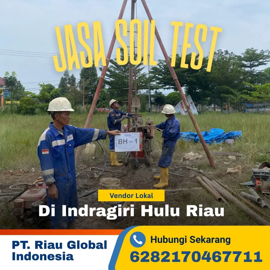 Jasa Soil Test di Indragiri Hulu Riau - PT Riau Global Indonesia