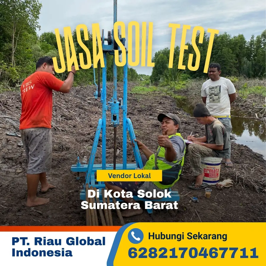 Jasa Soil Test di Kota Solok Sumatera Barat - PT Riau Global Indonesia