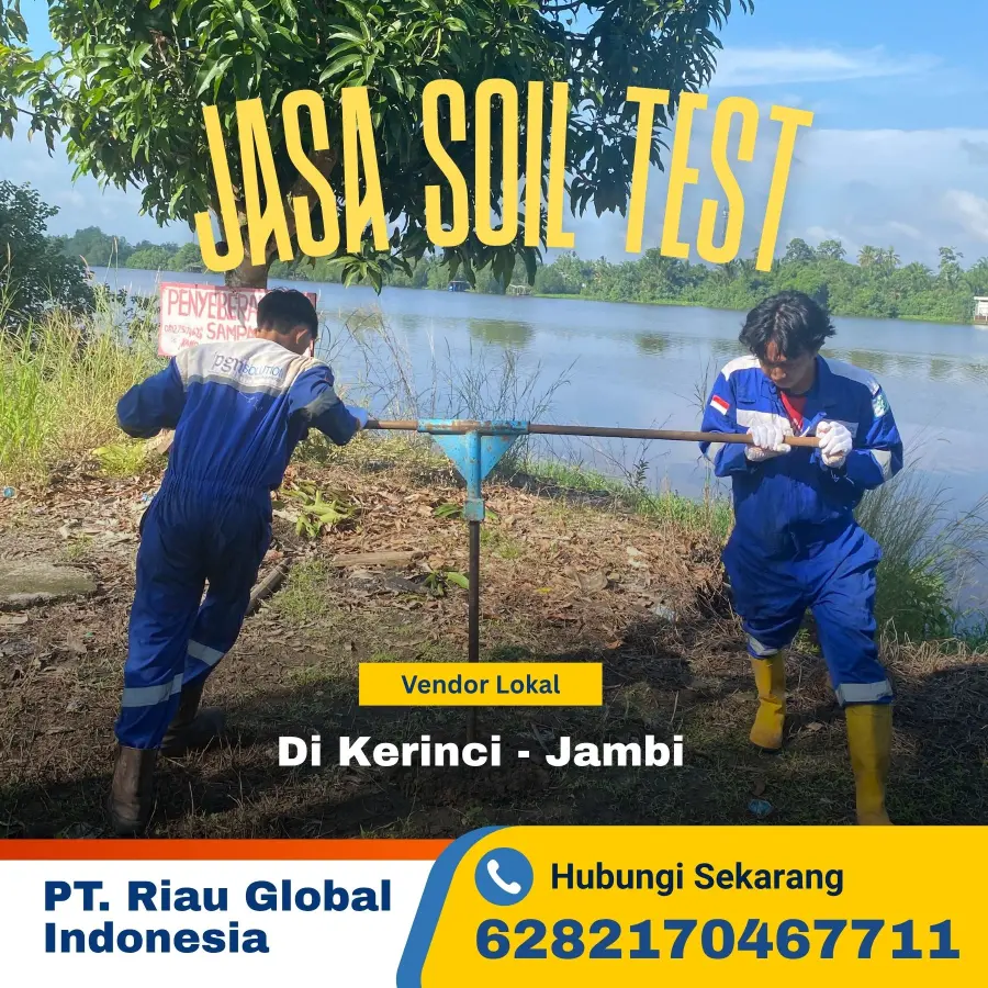 Jasa Soil Test di Di Kerinci Jambi - PT Riau Global Indonesia