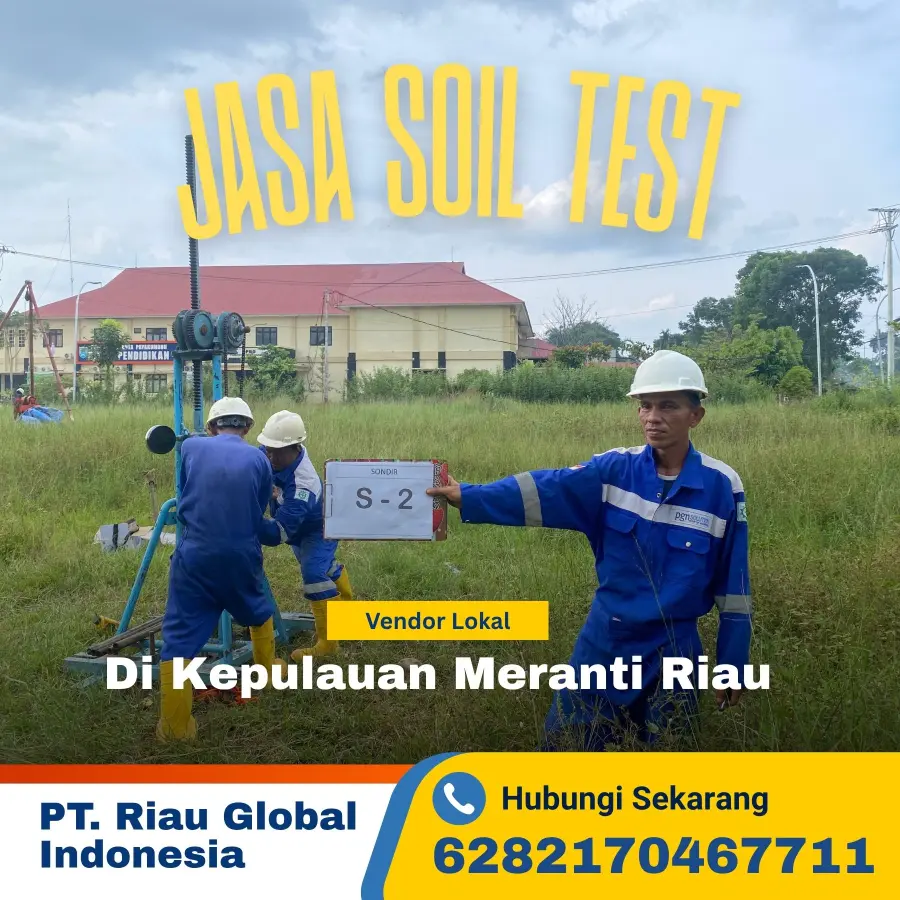Jasa Soil Test di Kepulauan Meranti Riau - PT Riau Global Indonesia