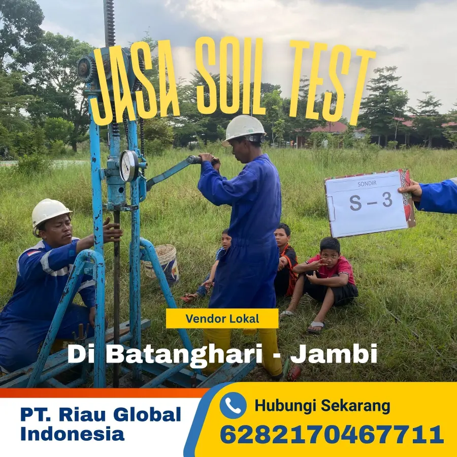 Jasa Soil Test Di Batanghari Jambi - PT Riau Global Indonesia