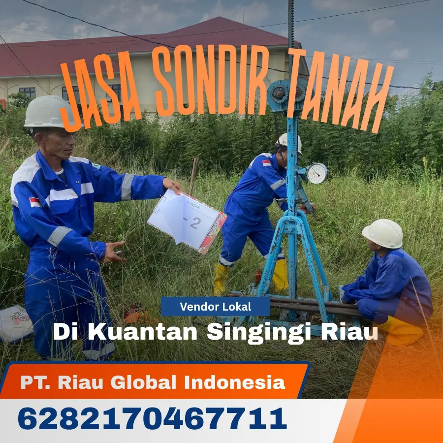 Jasa Sondir Tanah di Kuantan Singingi Riau - PT Riau Global Indonesia