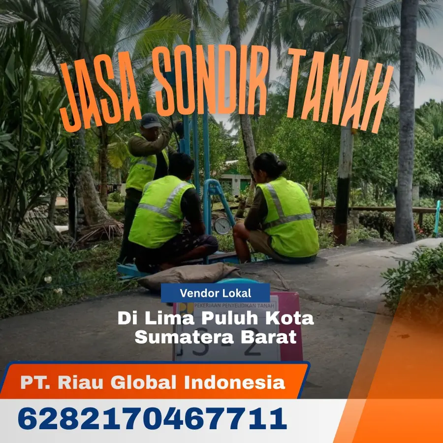 Jasa Sondir Tanah di Lima Puluh Kota Sumatera Barat - PT Riau Global