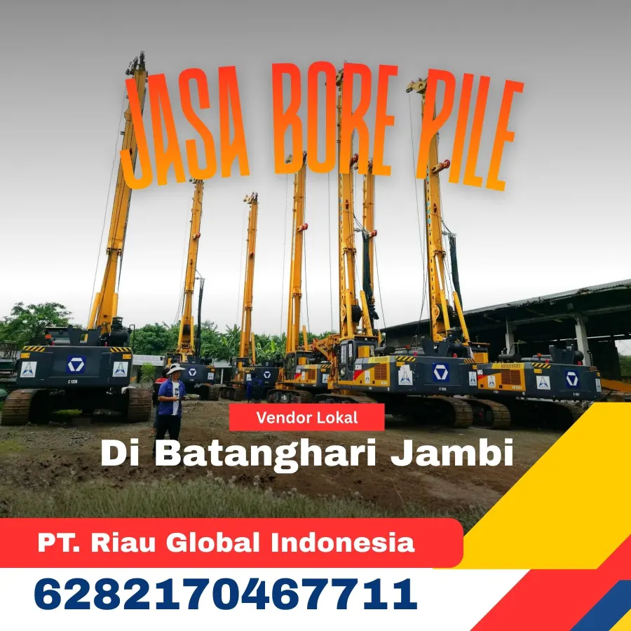 Jasa Bore Pile Di Batanghari Jambi - PT Riau Global Indonesia (6282170467711)