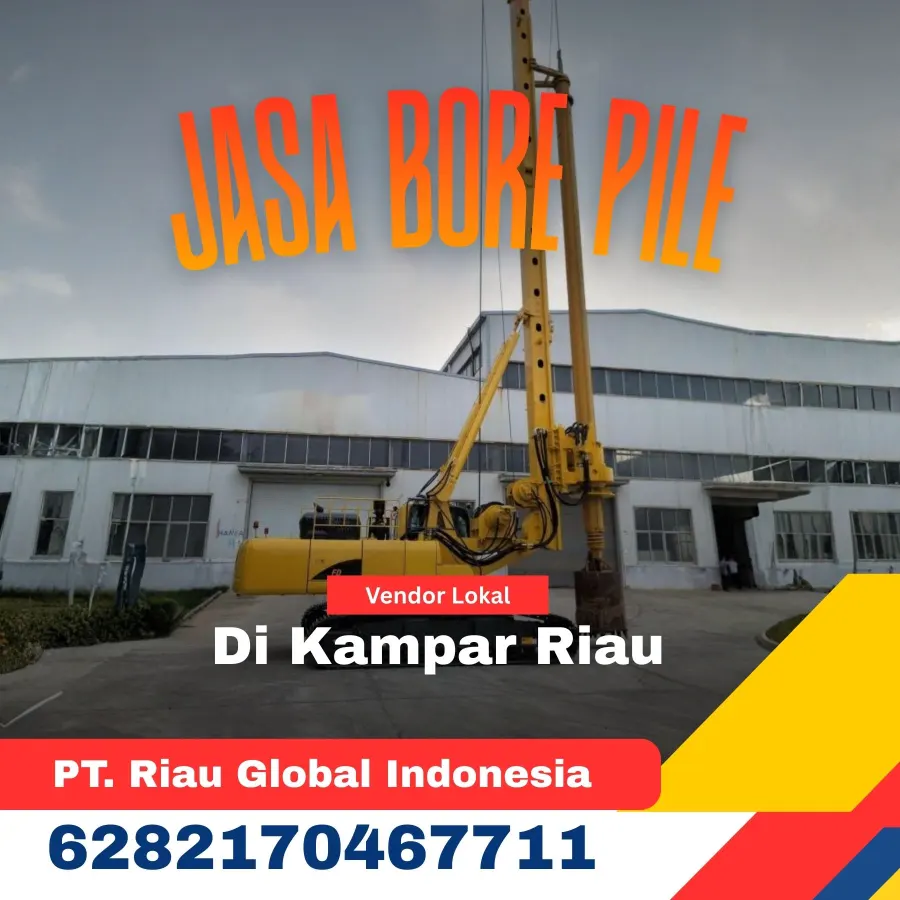 Jasa Bore Pile Di Kampar Riau - PT Riau Global Indonesia (6282170467711)