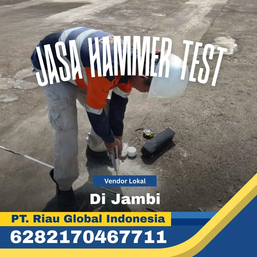 Jasa Hammer Test Di Jambi - PT Riau Global Indonesia (6282170467711)