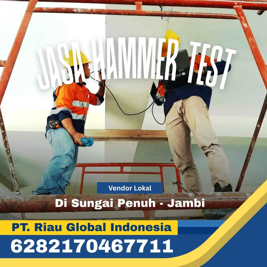 Jasa Hammer Test Di Sungai Penuh Jambi - PT Riau Global Indonesia (6282170467711)