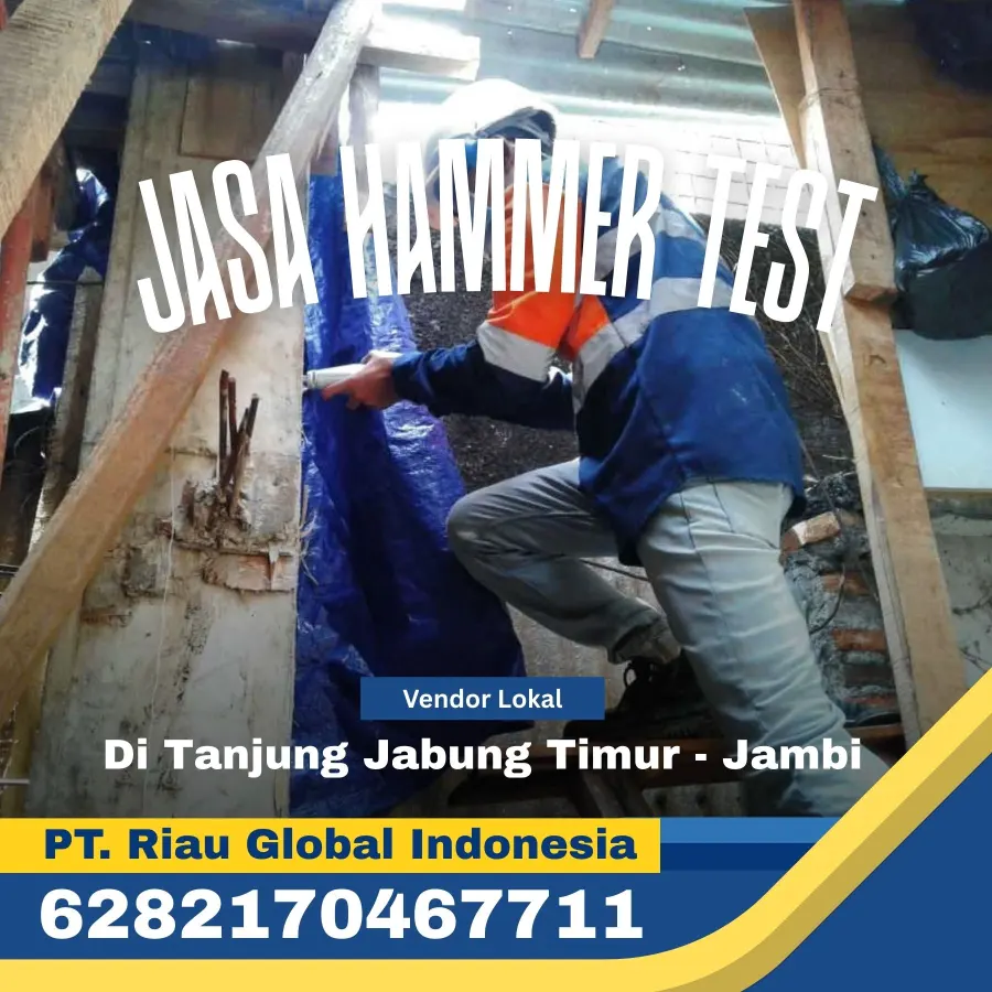 Jasa Hammer Test Di Tanjung Jabung Timur Jambi - PT Riau Global Indonesia