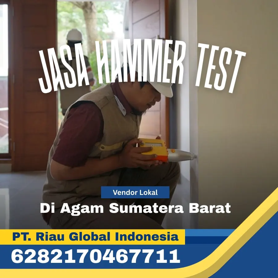 Jasa Hammer Test di Agam Sumatera Barat - PT Riau Global Indonesia