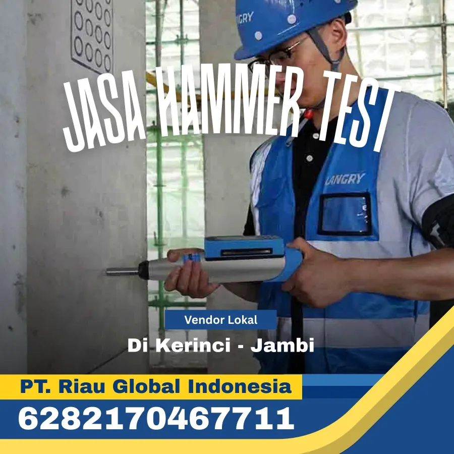 Jasa Hammer Test di Di Kerinci Jambi - PT Riau Global Indonesia (6282170467711)