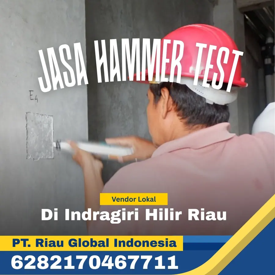 Jasa Hammer Test di Indragiri Hilir Riau - PT Riau Global Indonesia 6282170467711