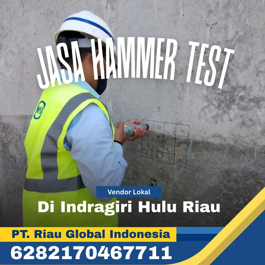 Jasa Hammer Test di Indragiri Hulu Riau - PT Riau Global Indonesia (6282170467711)