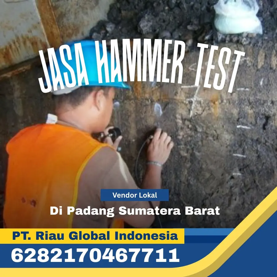 Jasa Hammer Test di Padang Sumatera Barat - PT Riau Global Indonesia 628217046771
