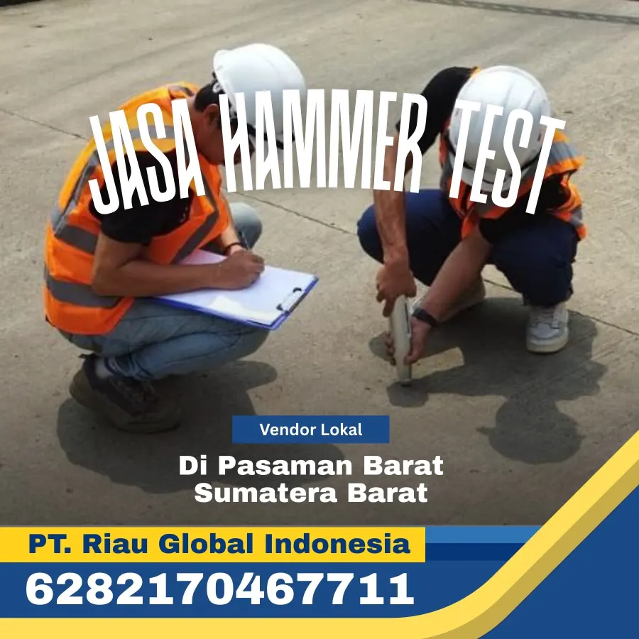 Jasa Hammer Test di Pasaman Barat Sumatera Barat - PT Riau Global Indonesia