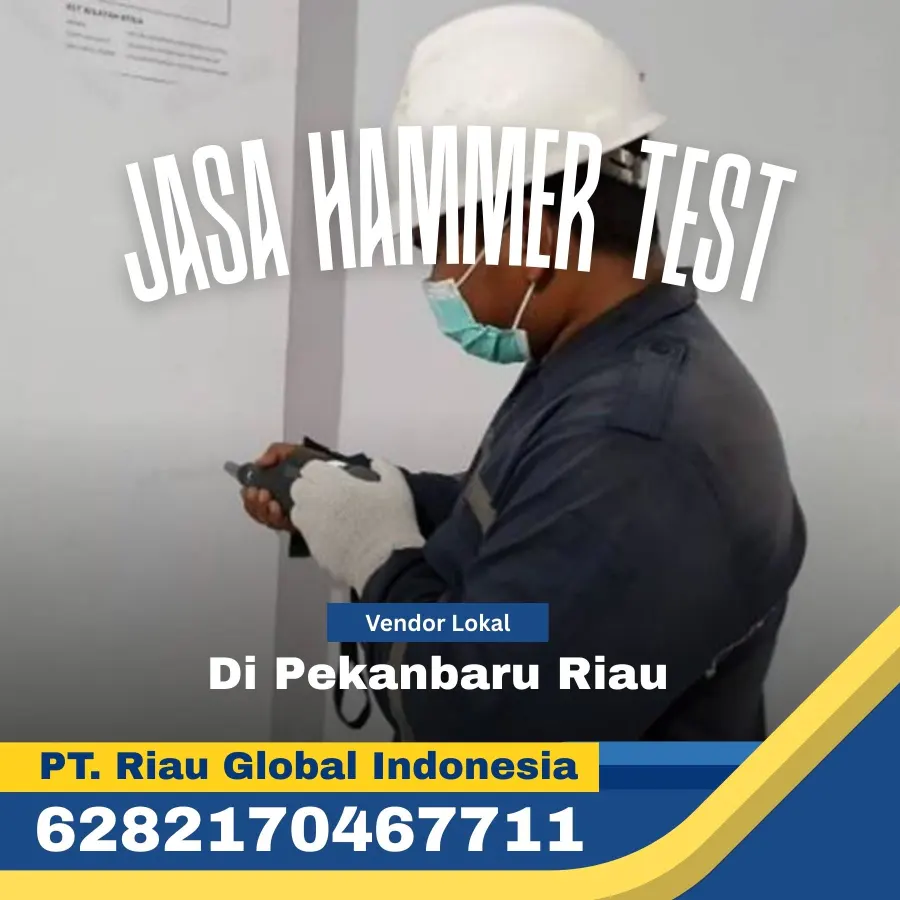 Jasa Hammer Test di Pekanbaru Riau - PT Riau Global Indonesia (6282170467711)