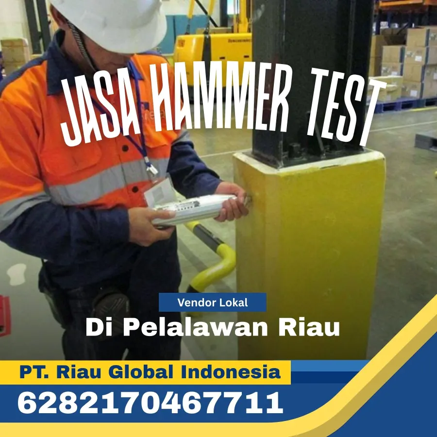Jasa Hammer Test di Pelalawan Riau - PT Riau Global Indonesia (6282170467711)