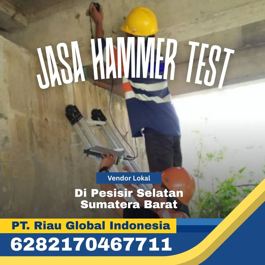 Jasa Hammer Test di Pesisir Selatan Sumatera Barat - PT Riau Global Indonesia