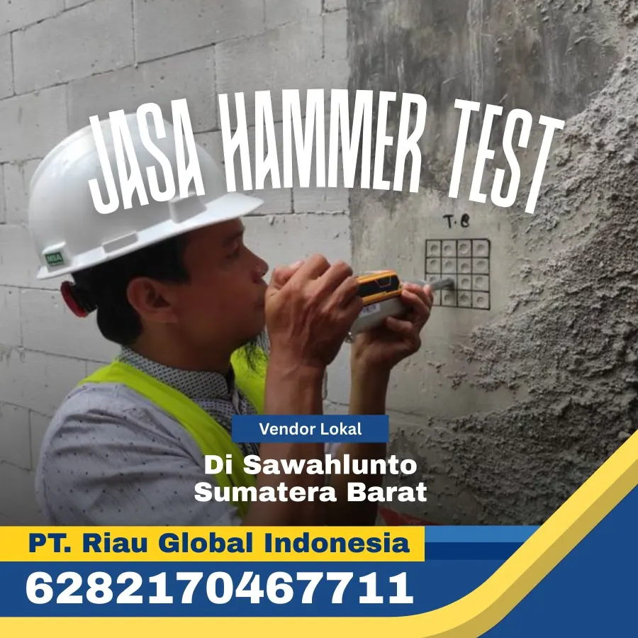 Jasa Hammer Test di Sawahlunto Sumatera Barat - PT Riau Global Indonesia