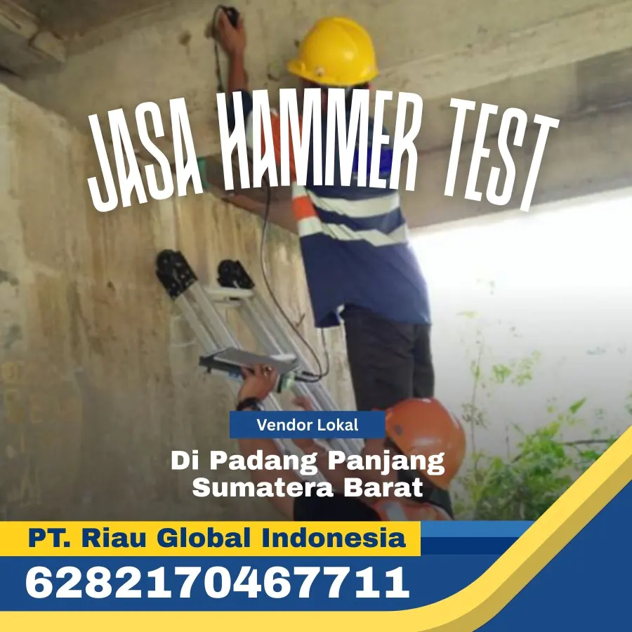 Jasa Hammer Test di Sijunjung Sumatera Barat - PT Riau Global Indonesia