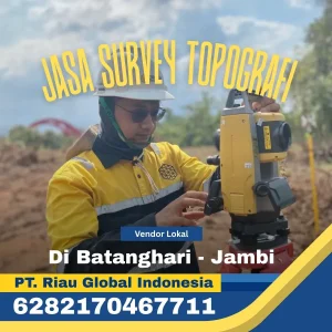 Jasa Survey Topografi Di Batanghari Jambi - PT Riau Global Indonesia