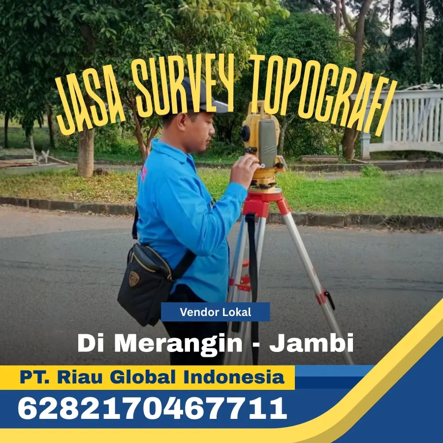 Jasa Survey Topografi di Merangin – Akurasi Tinggi dari Vendor Lokal