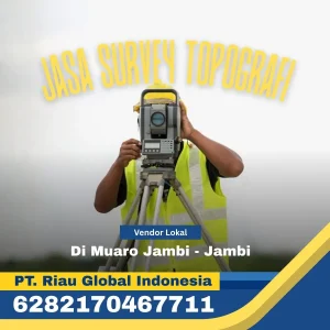 Jasa Survey Topografi Di Muaro Jambi - Jambi - PT Riau Global Indonesia