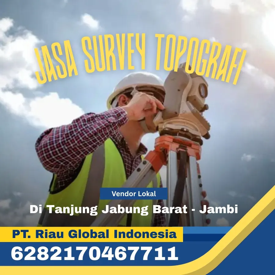 Jasa Survey Topografi Di Tanjung Jabung Barat Jambi - PT Riau Global Indonesia