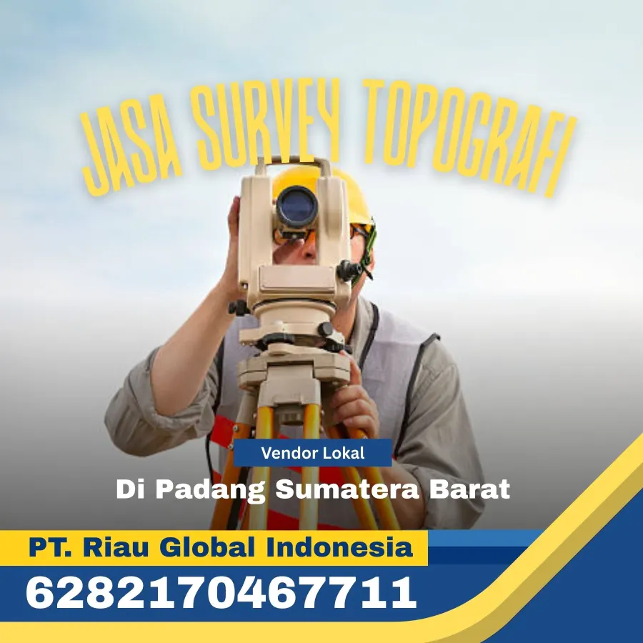 Jasa Survey Topografi di Padang Sumatera Barat - PT Riau Global Indonesia