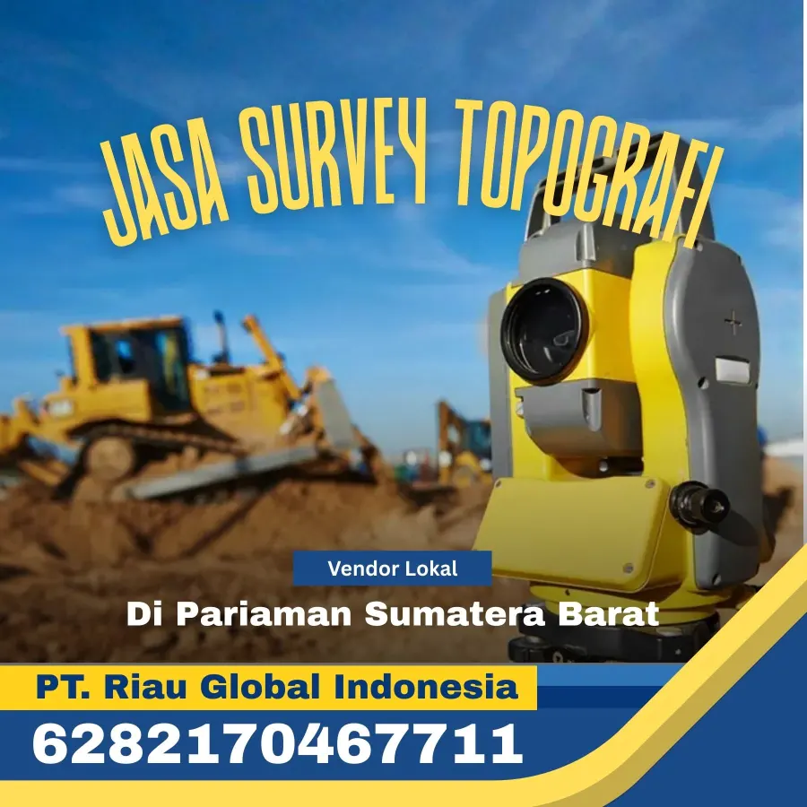 Jasa Survey Topografi di Pariaman Sumatera Barat - PT Riau Global Indonesia