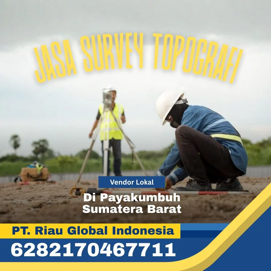 Jasa Survey Topografi di Payakumbuh Sumatera Barat - PT Riau Global Indonesia