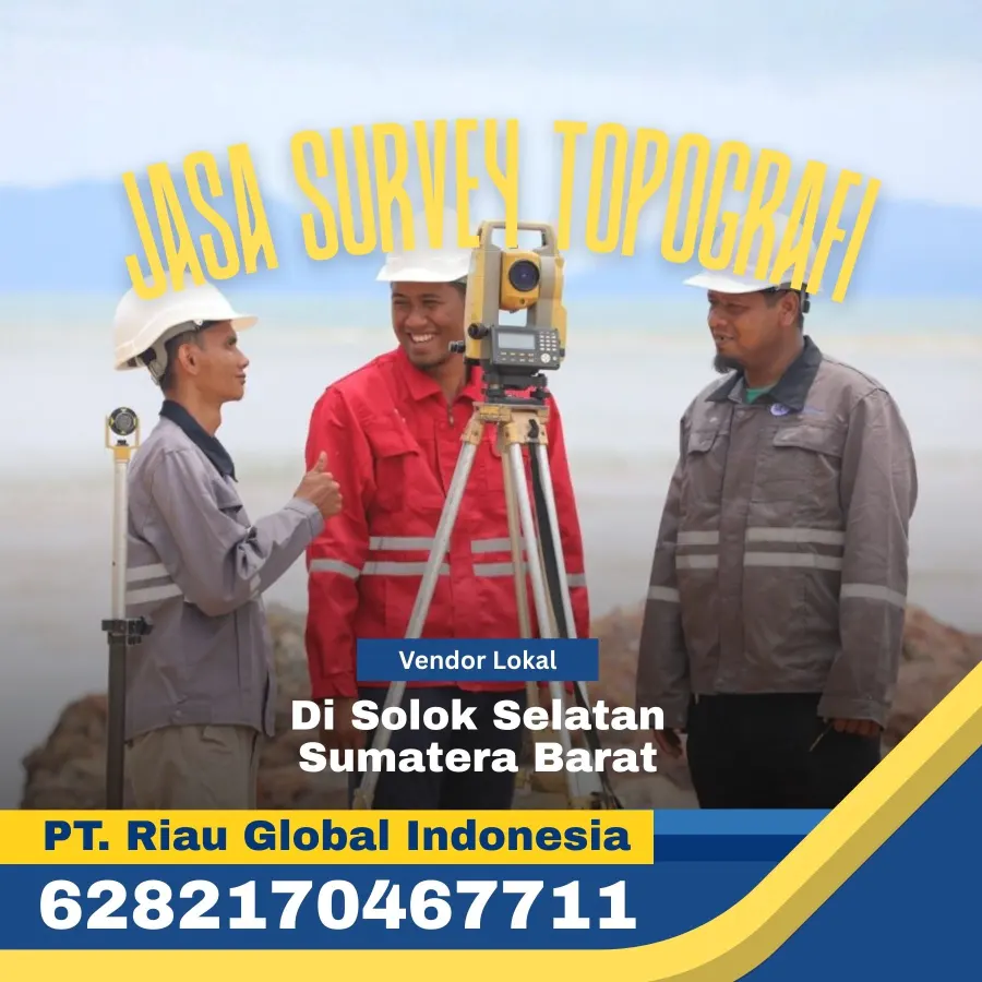 Jasa Survey Topografi di Solok Selatan Sumatera Barat - PT Riau Global Indonesia