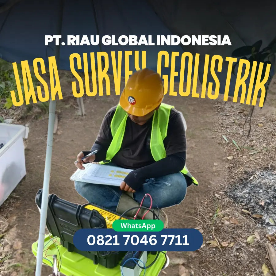 Jasa Survey Geolistrik PT. RIAU GLOBAL INDONESIA 082170467711