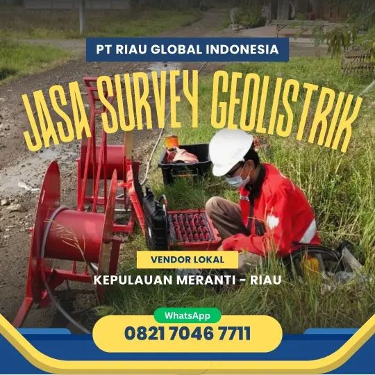 Jasa Survey Geolistrik di Kepulauan Meranti Riau - 082170467711