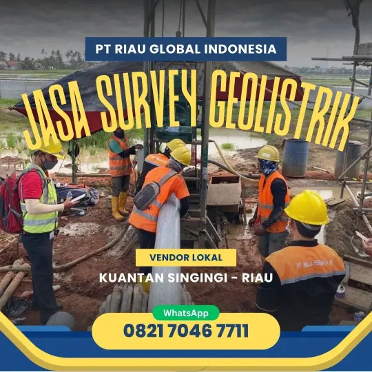 Jasa Survey Geolistrik di Kuantan Singingi Riau - 082170467711
