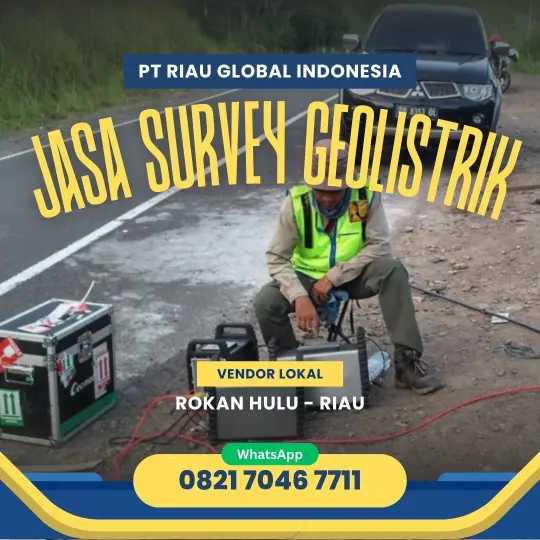 Jasa Survey Geolistrik di Rokan Hulu Riau - 082170467711